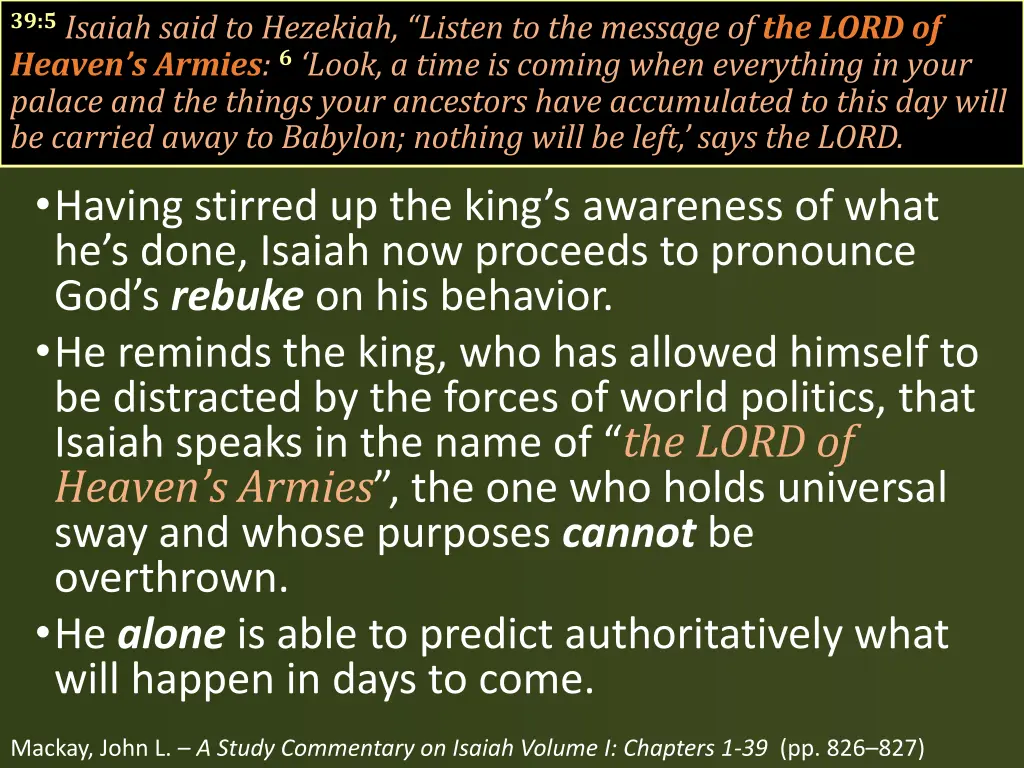 39 5 isaiah said to hezekiah listen