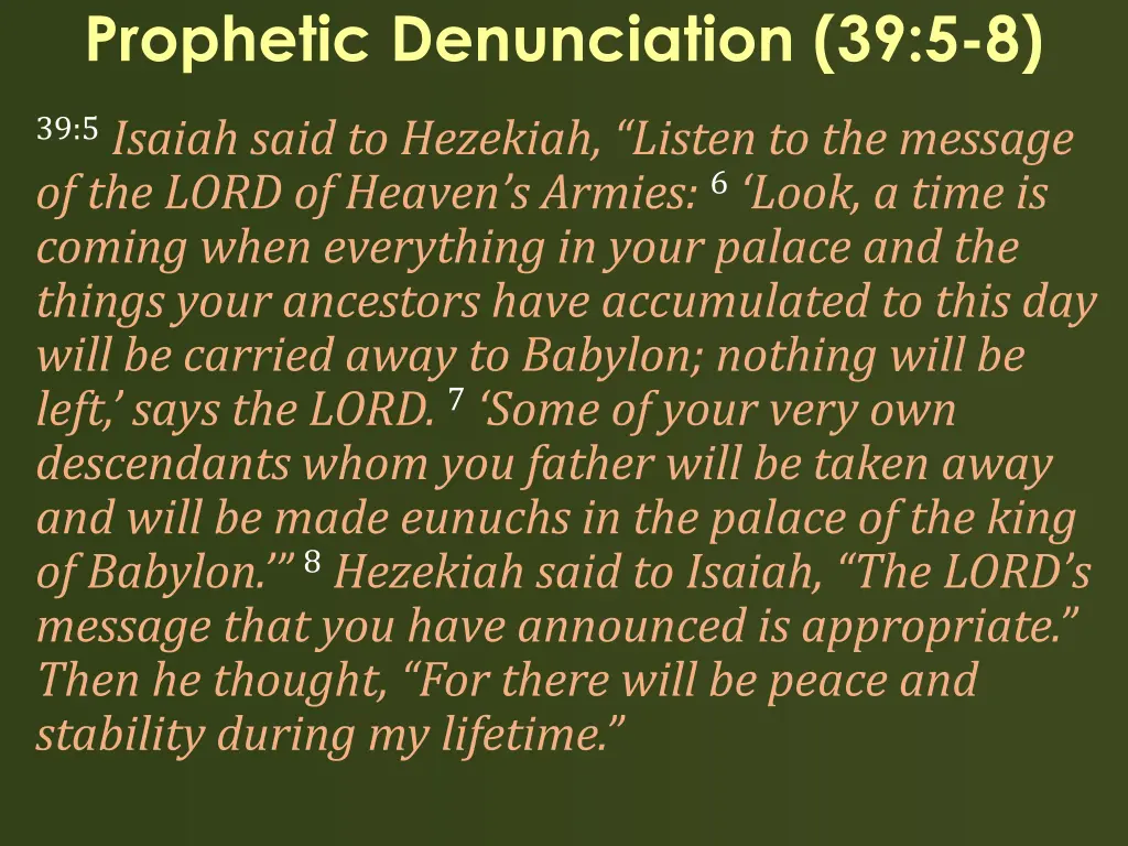 prophetic denunciation 39 5 8