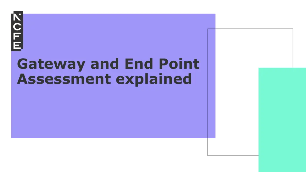 gateway and end point assessment explained