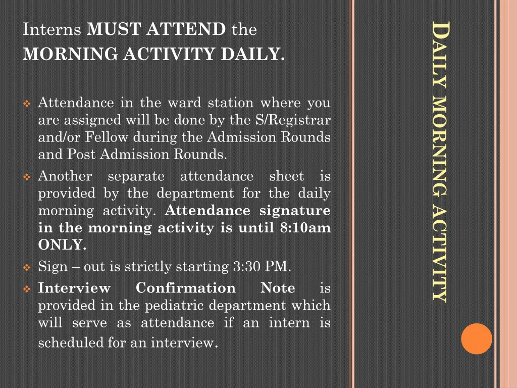 interns must attend the morning activity daily
