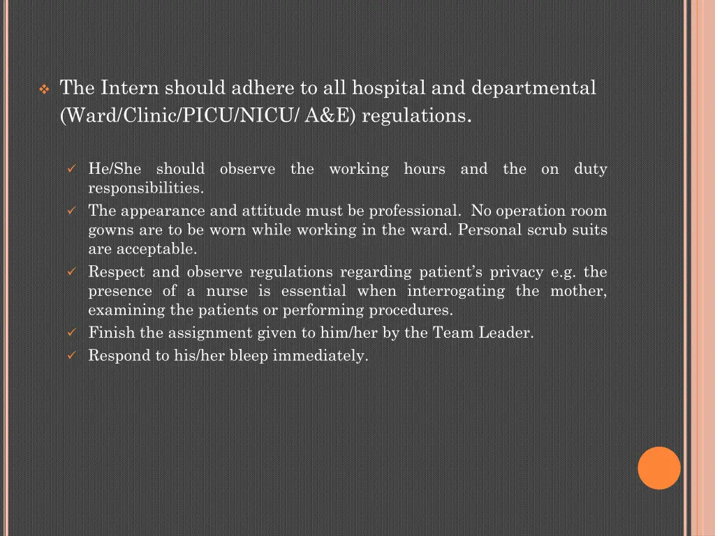 the intern should adhere to all hospital