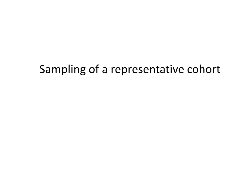 sampling of a representative cohort