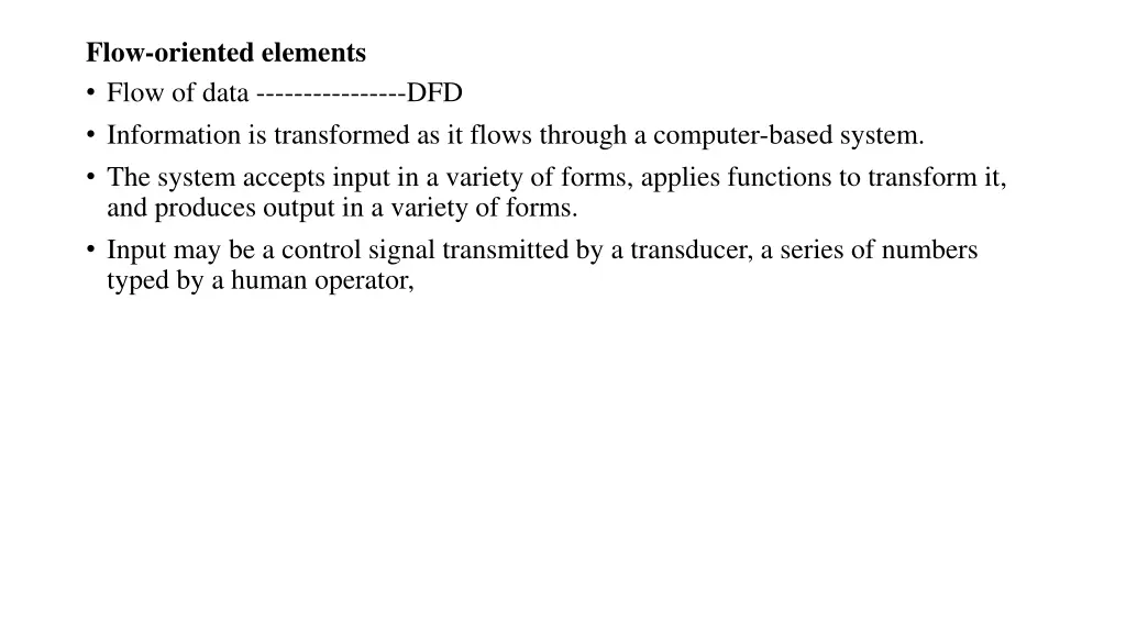 flow oriented elements flow of data