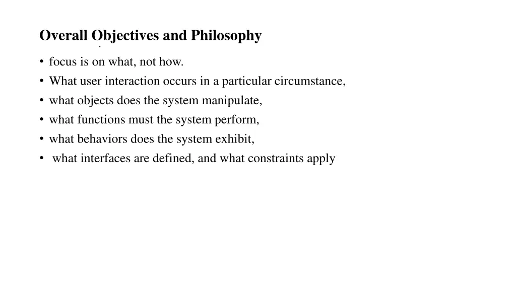 overall objectives and philosophy
