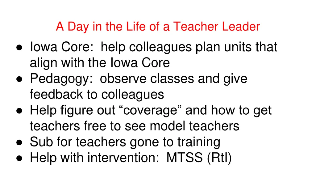 a day in the life of a teacher leader iowa core