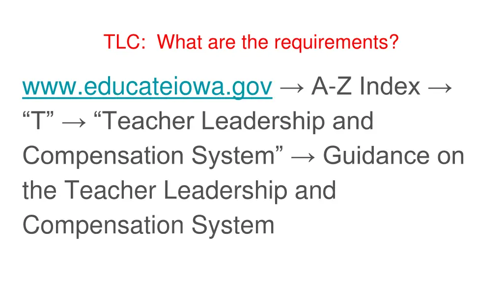 tlc what are the requirements