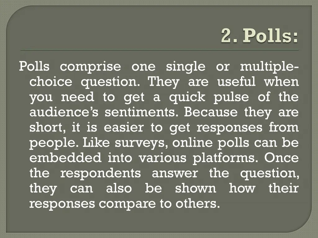 polls comprise one single or multiple choice