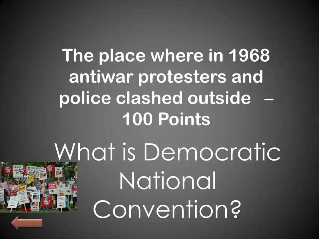 the place where in 1968 antiwar protesters