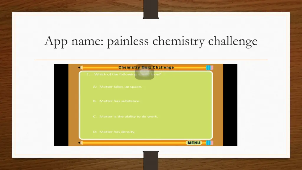 app name painless chemistry challenge