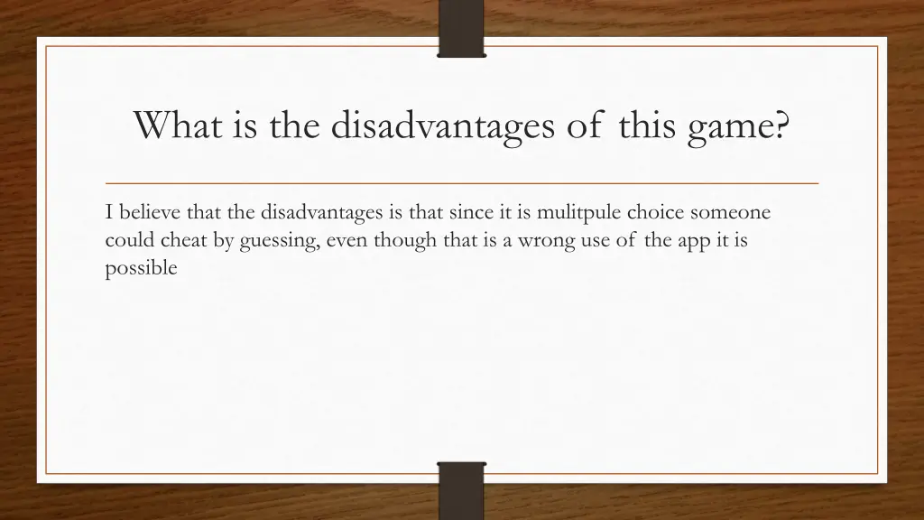 what is the disadvantages of this game