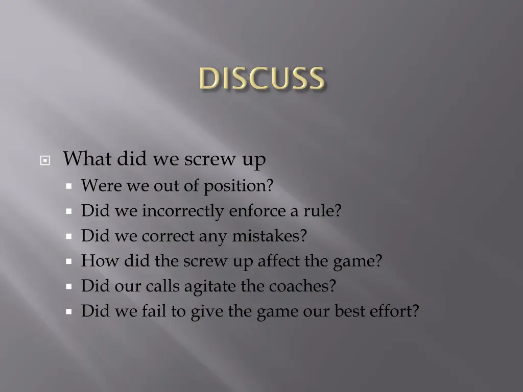what did we screw up were we out of position