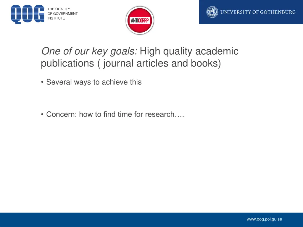 one of our key goals high quality academic