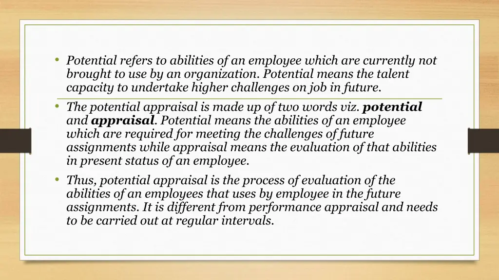 potential refers to abilities of an employee