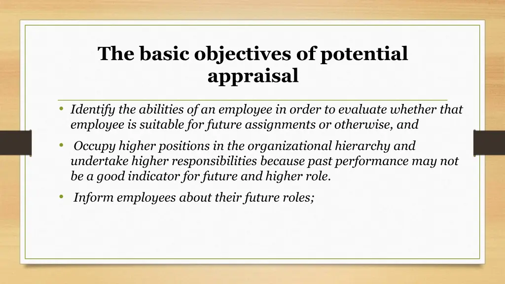 the basic objectives of potential appraisal