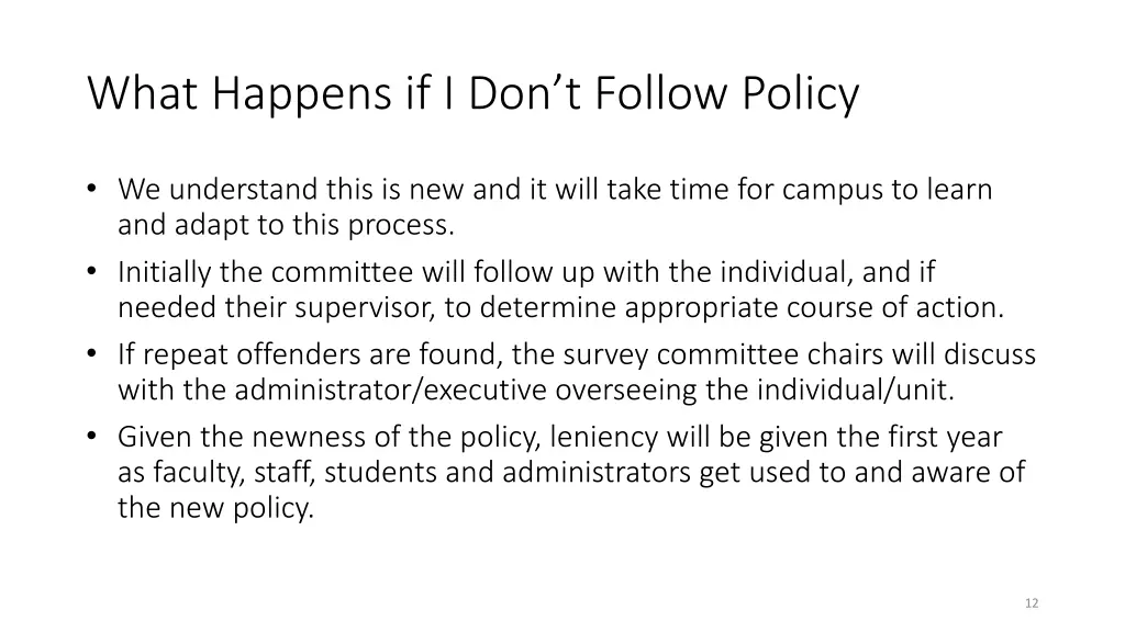 what happens if i don t follow policy