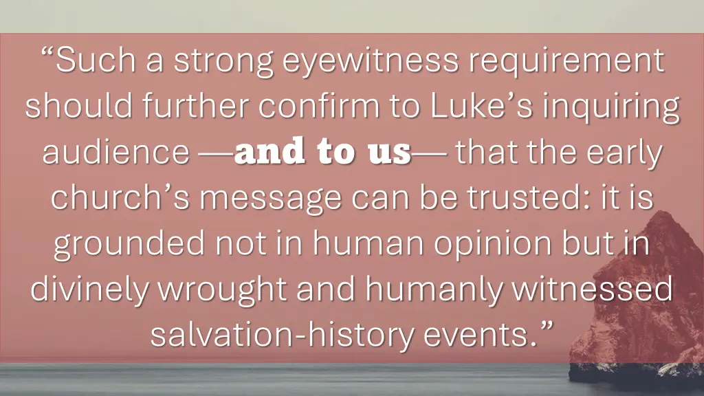 such a strong eyewitness requirement should