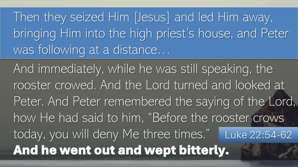 then they seized him jesus and led him away