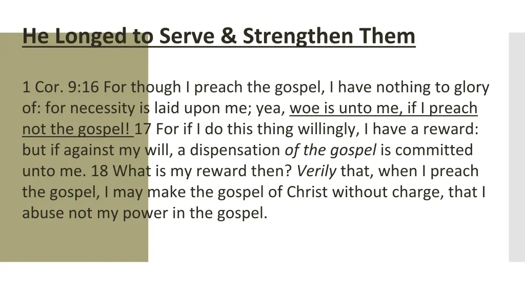 he longed to serve strengthen them 1