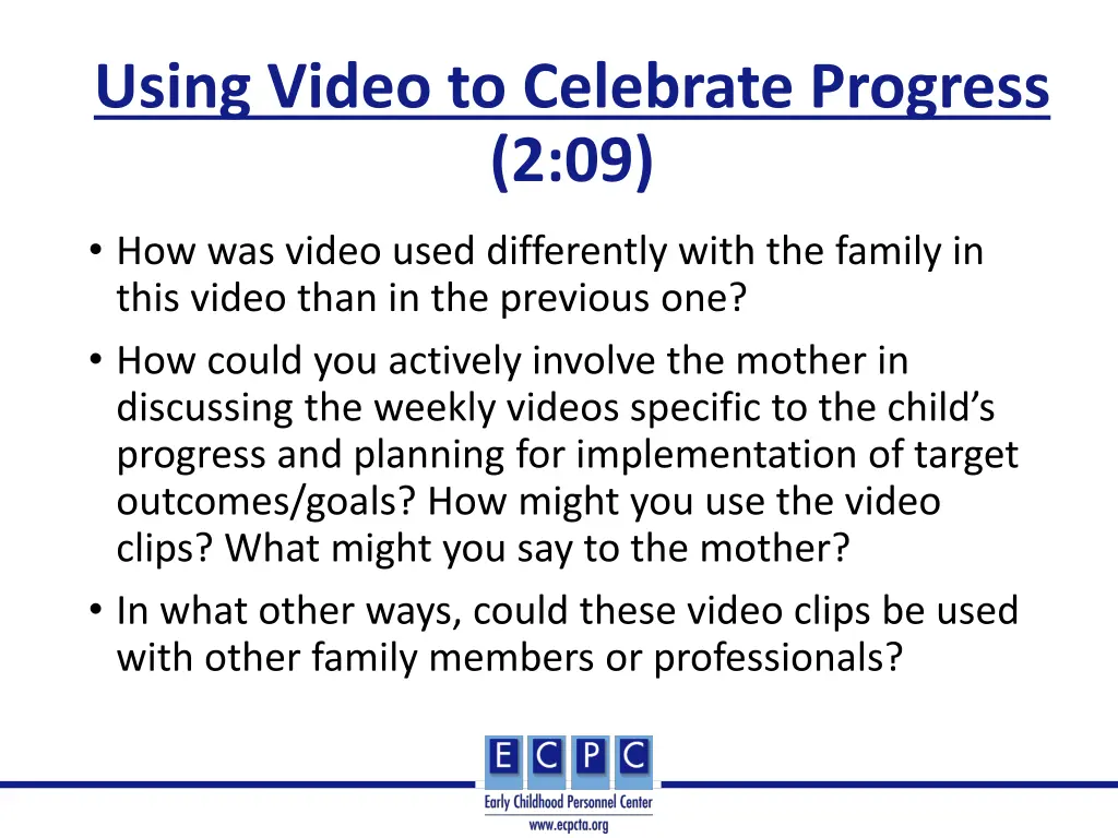 using video to celebrate progress 2 09