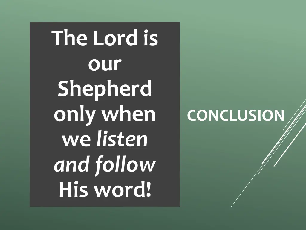 the lord is our shepherd only when we listen