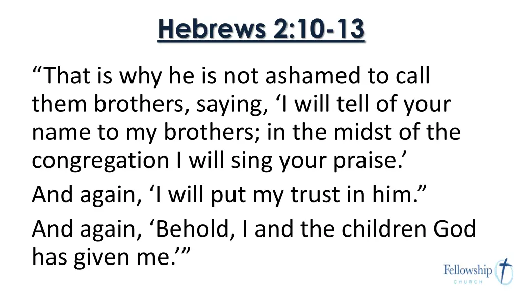hebrews 2 10 13 1