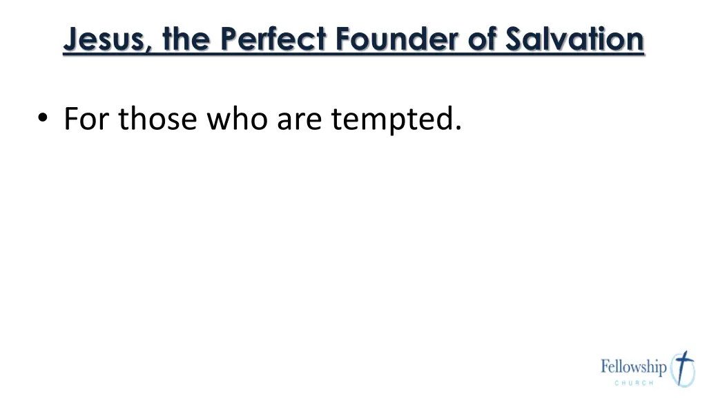 jesus the perfect founder of salvation 1