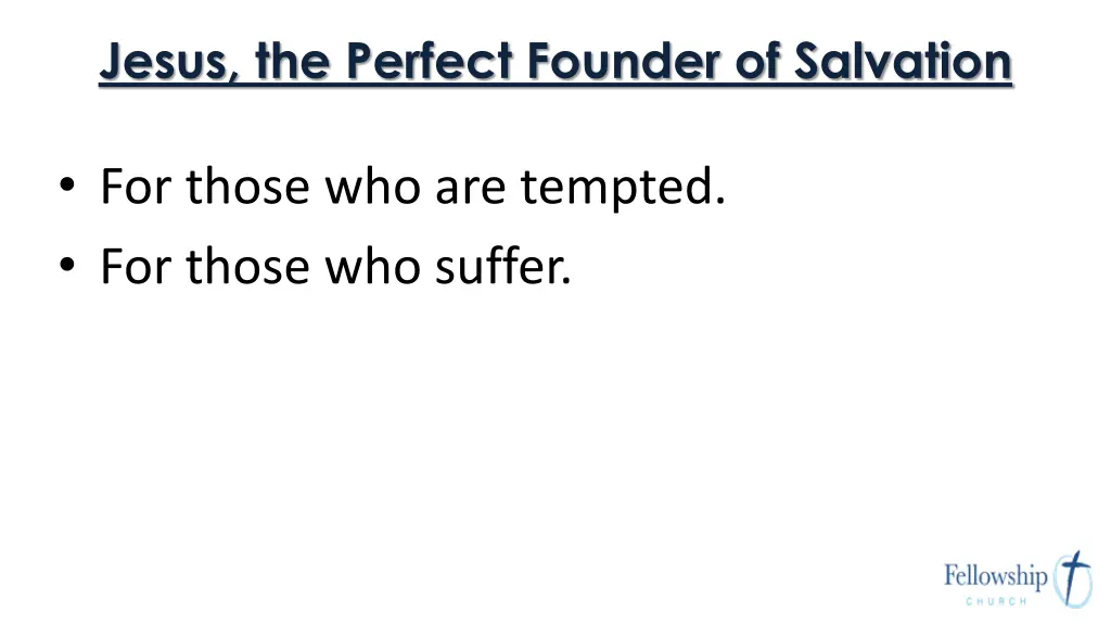 jesus the perfect founder of salvation 2