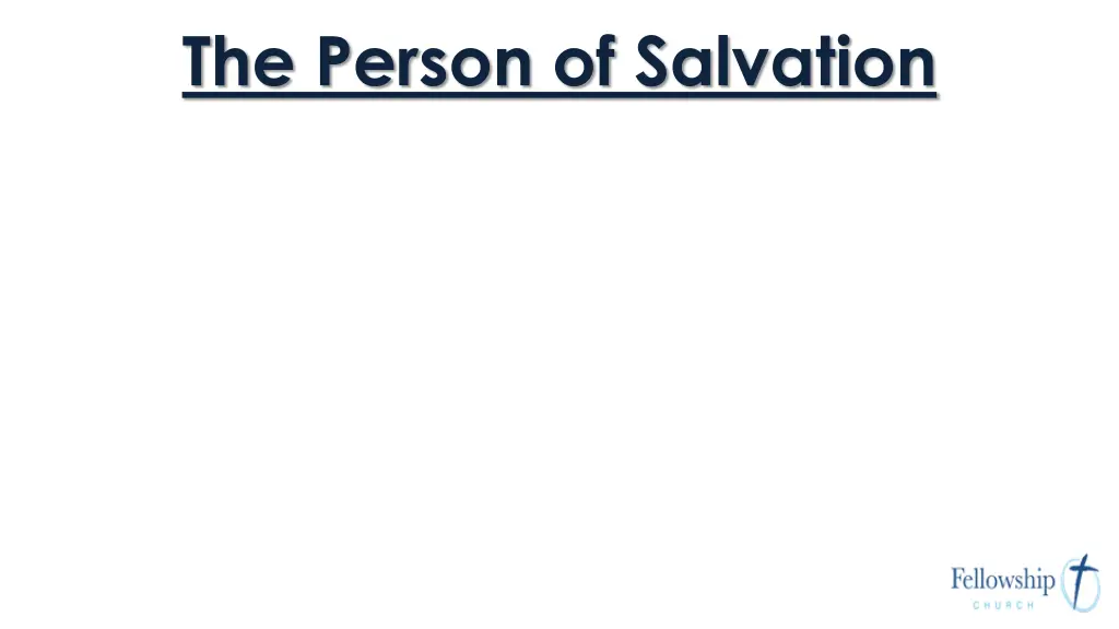 the person of salvation