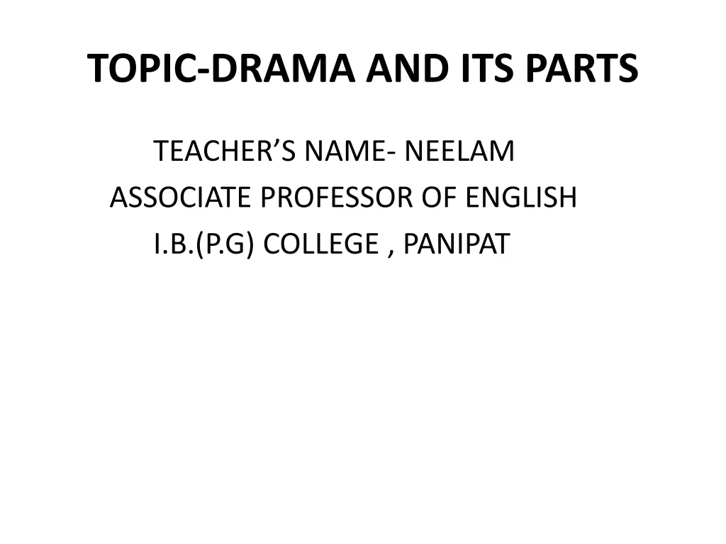 topic drama and its parts