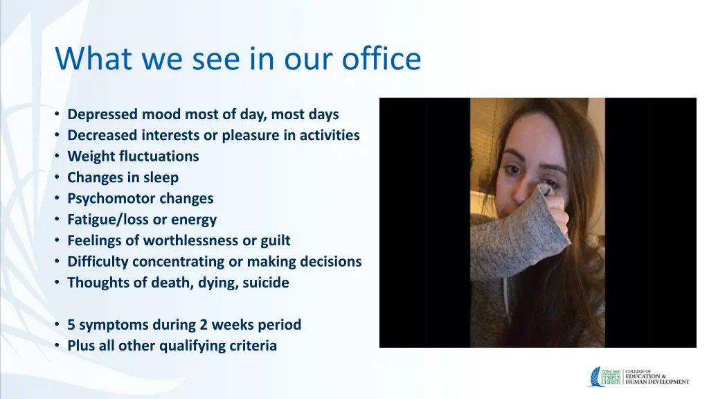 what we see in our office