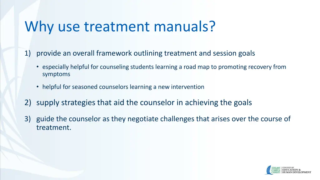 why use treatment manuals