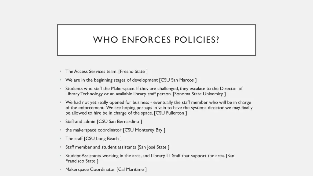 who enforces policies