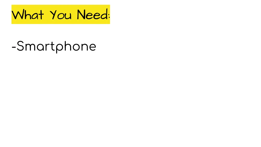 what you need