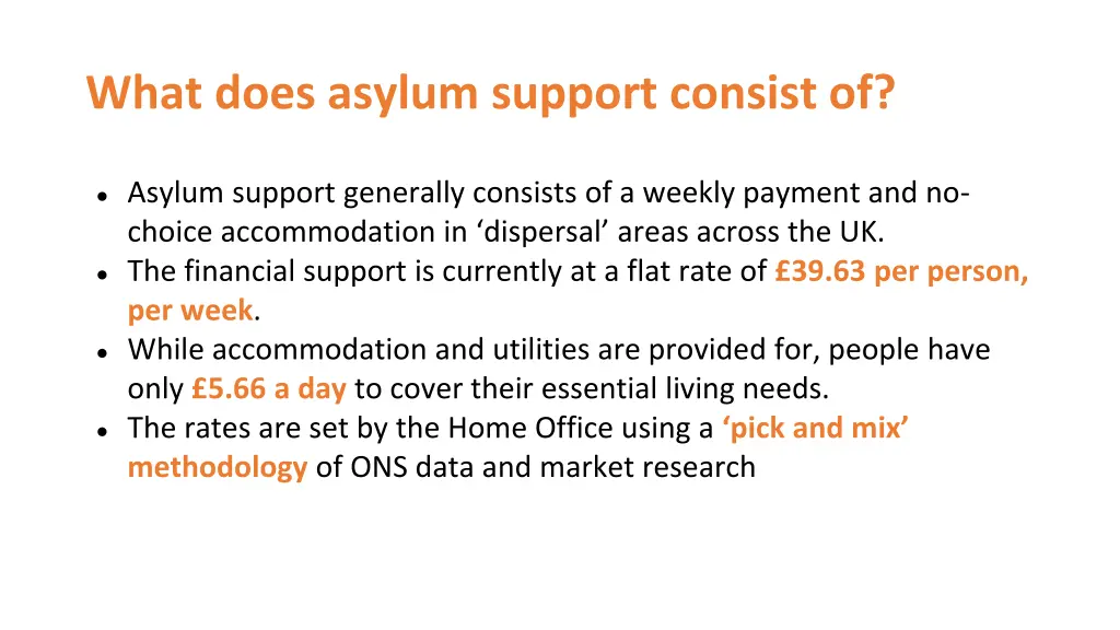 what does asylum support consist of