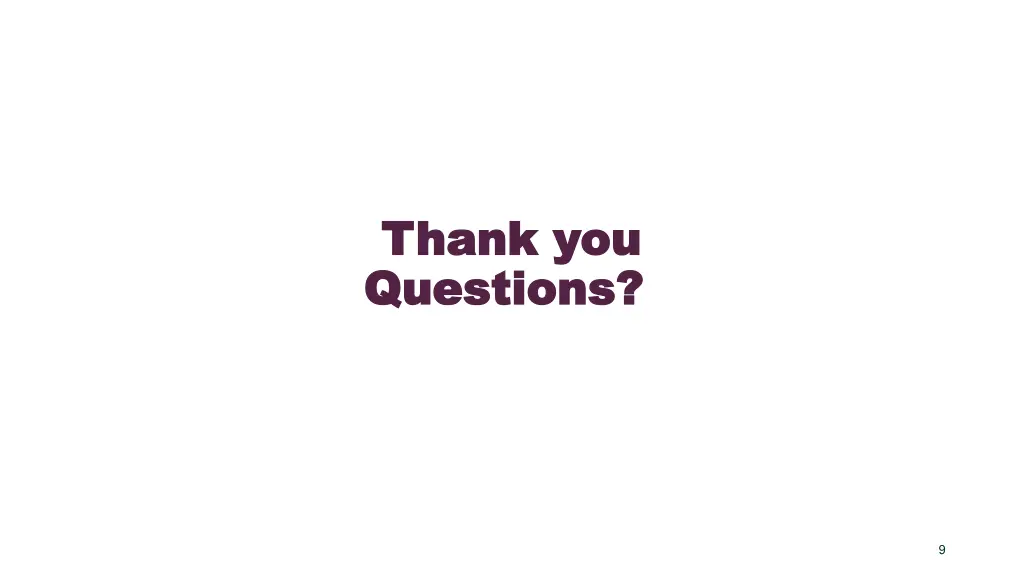 thank you thank you questions questions
