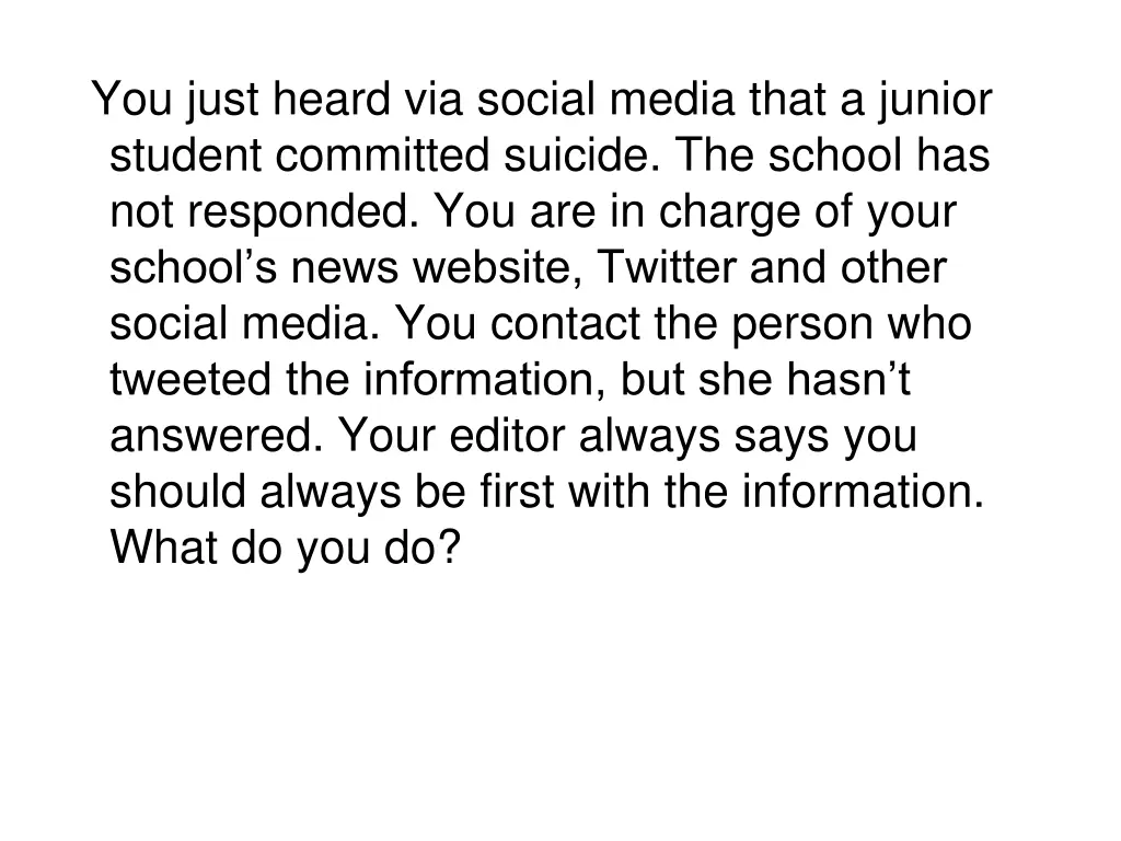 you just heard via social media that a junior