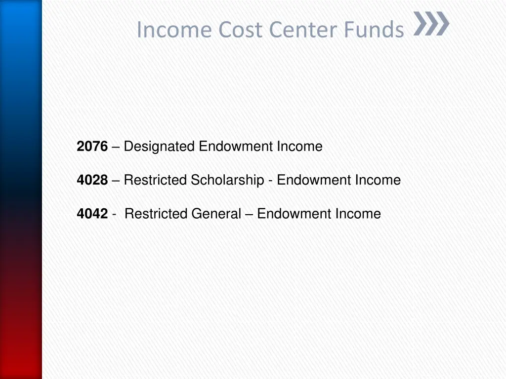 income cost center funds