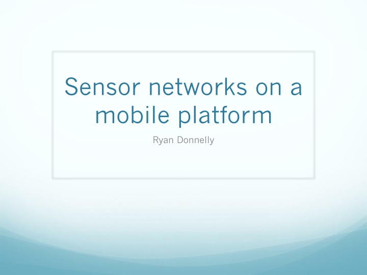 sensor networks on a mobile platform