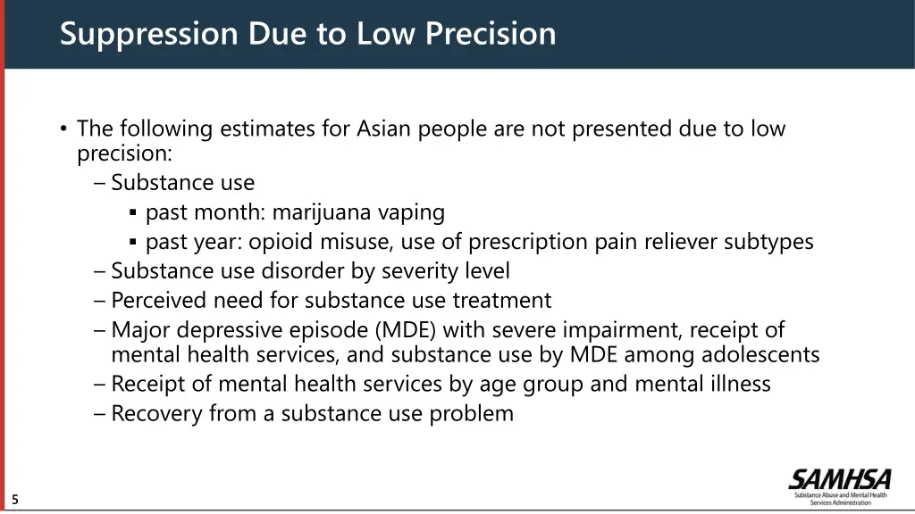 suppression due to low precision