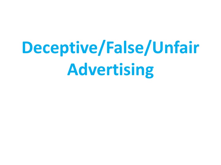 deceptive false unfair advertising