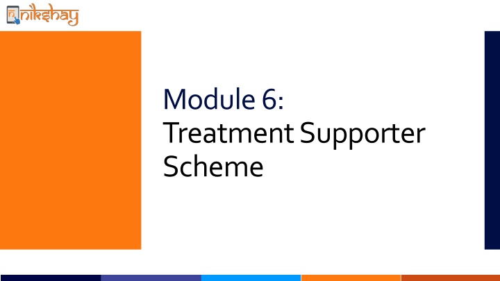 module 6 treatment supporter scheme