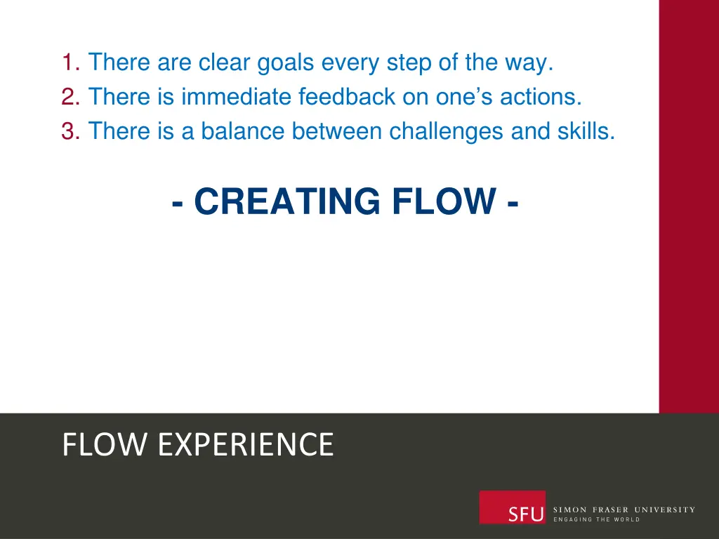 1 there are clear goals every step 5