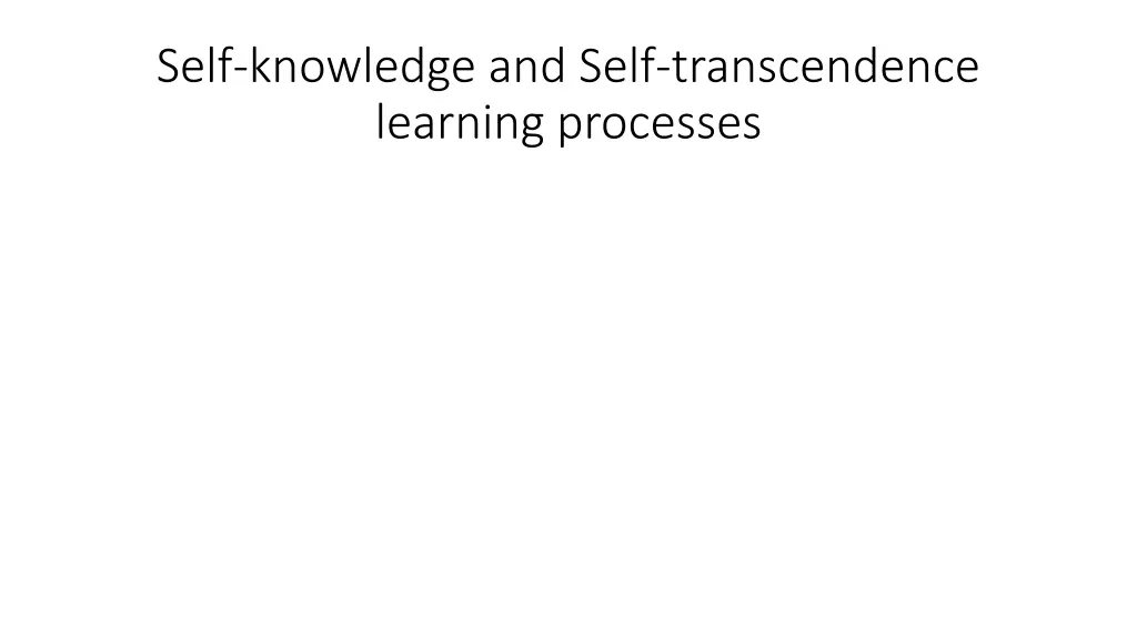self knowledge and self transcendence learning