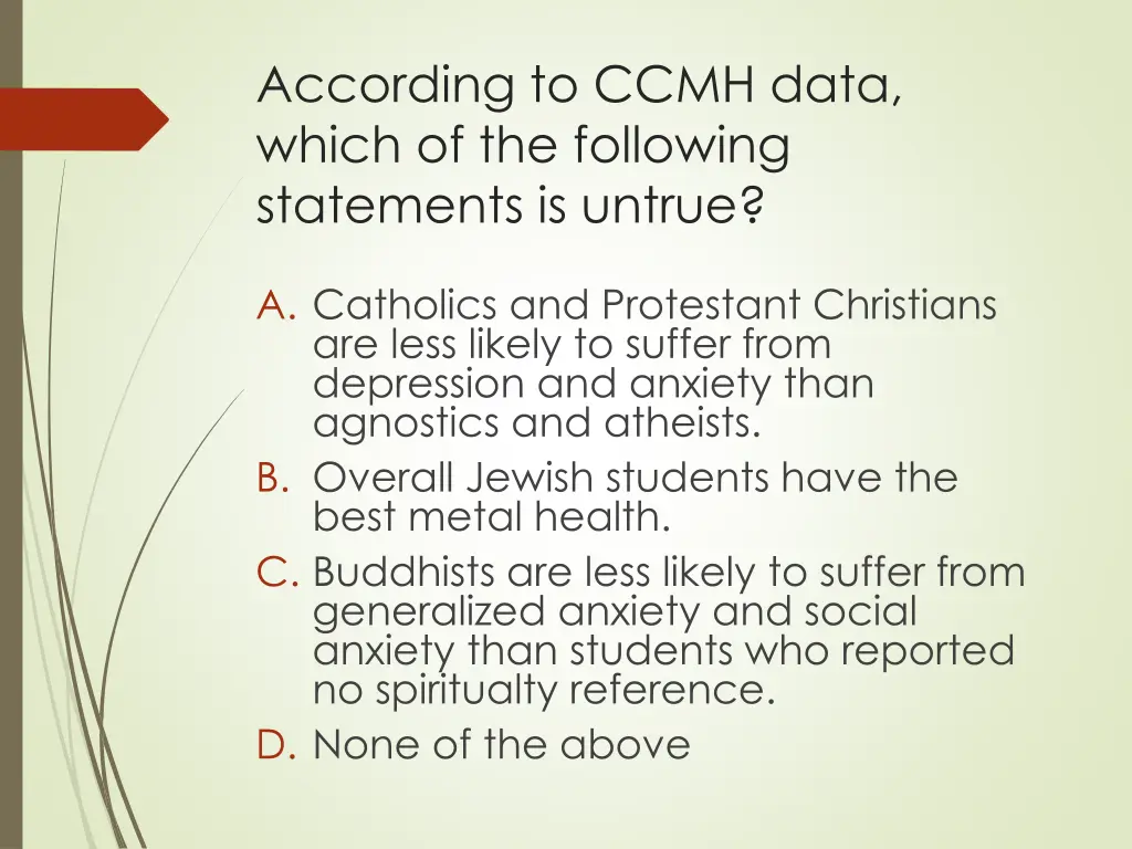 according to ccmh data which of the following
