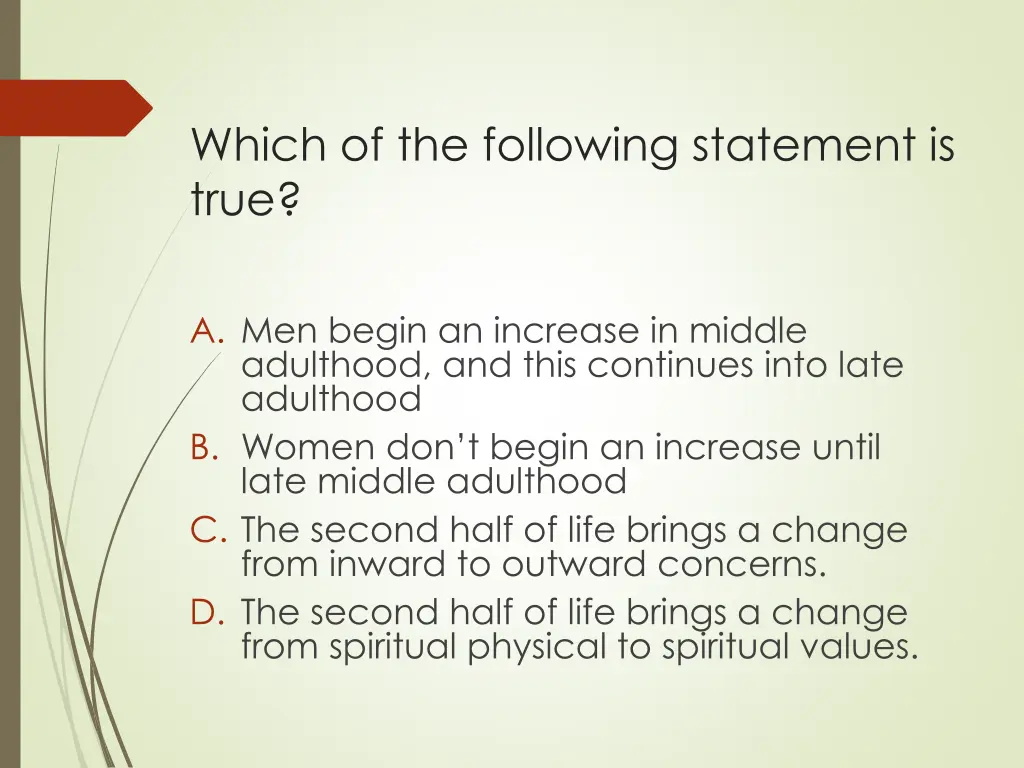 which of the following statement is true