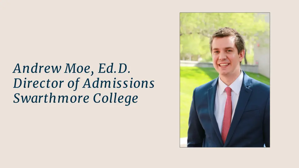 andrew moe ed d director of admissions swarthmore