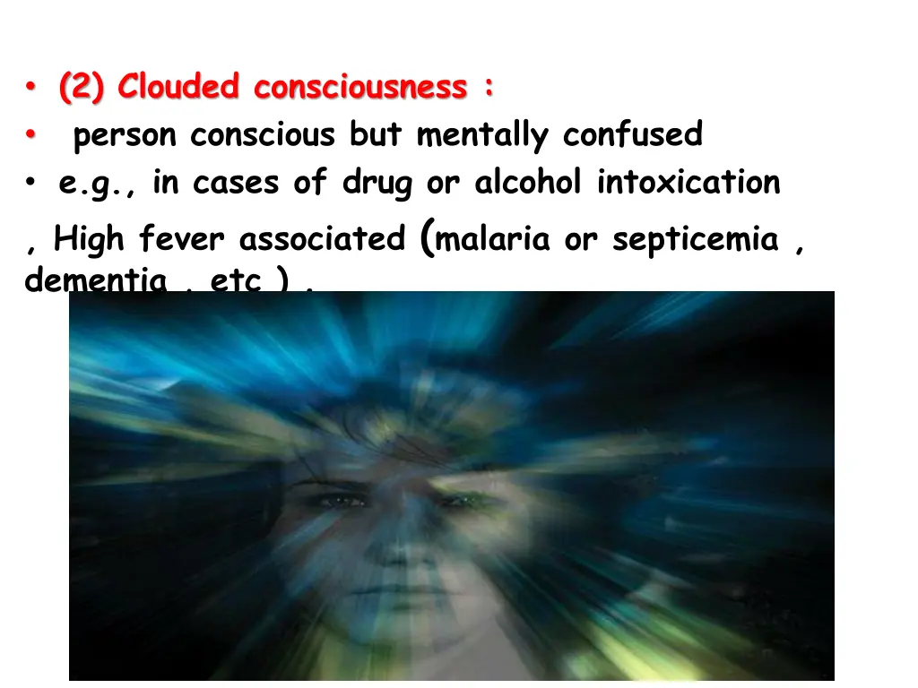 2 clouded consciousness person conscious
