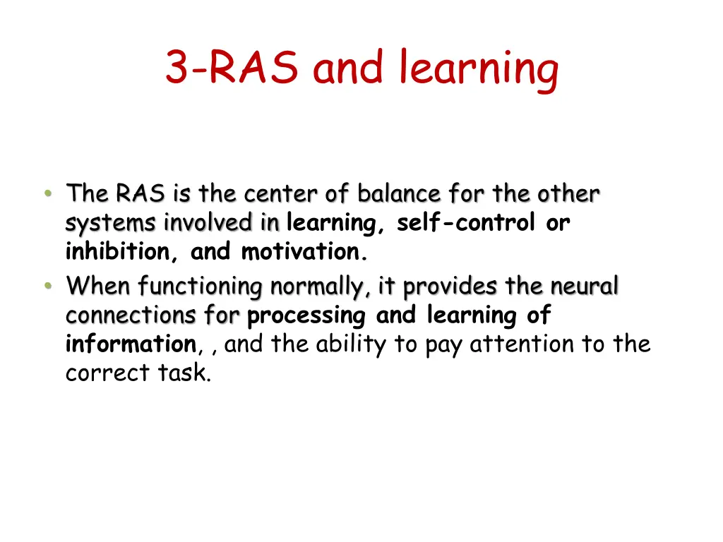 3 ras and learning
