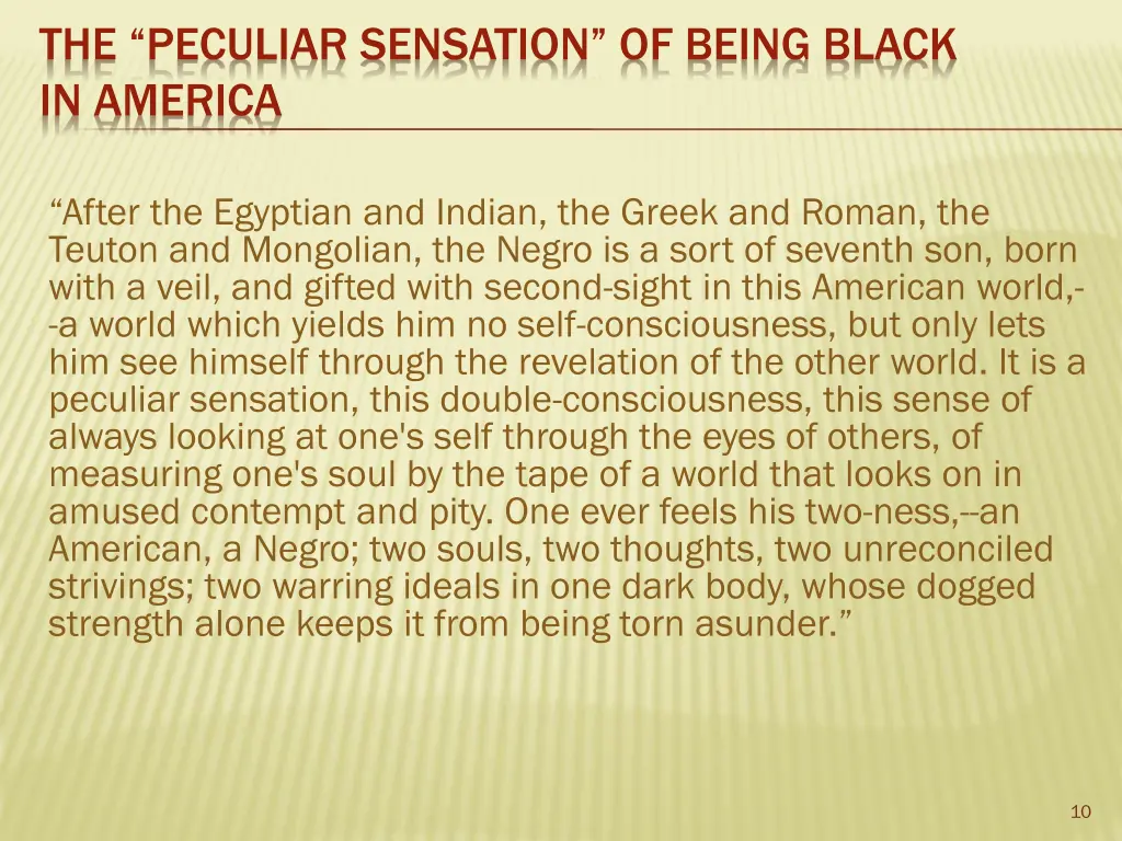 the peculiar sensation of being black in america
