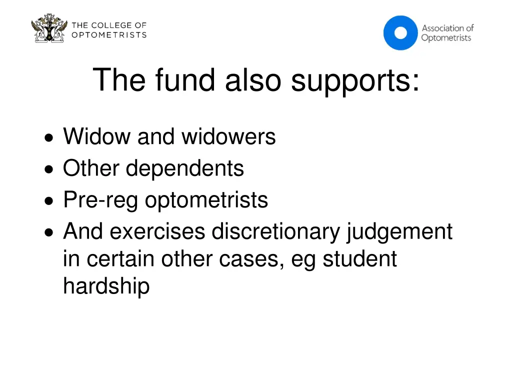 the fund also supports